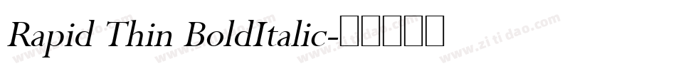 Rapid Thin BoldItalic字体转换